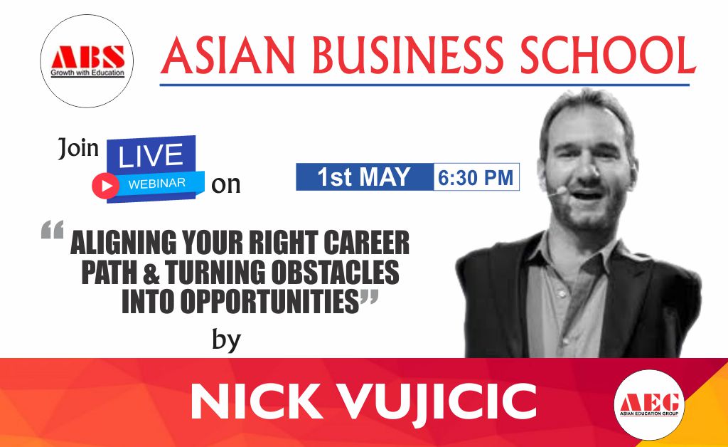 ABS to organize a Live WEBINAR on ‘ALIGNING YOUR CAREER PATH & TURNING OBSTACLES INTO OPPORTUNITIES’ by World-Renowned Motivational Speaker, NICK VUJICIC