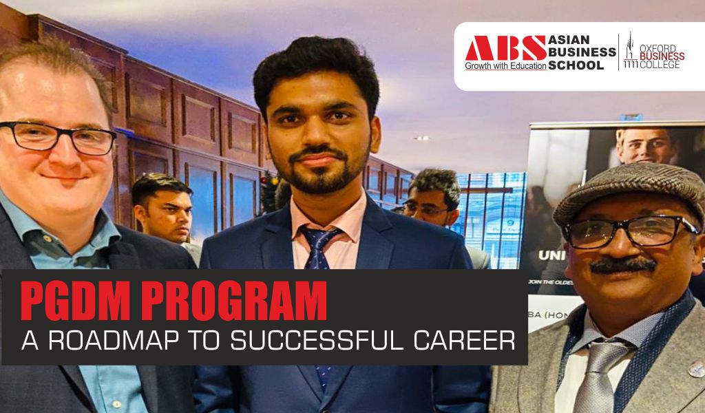 PGDM Course: The Roadmap to A Successful Career