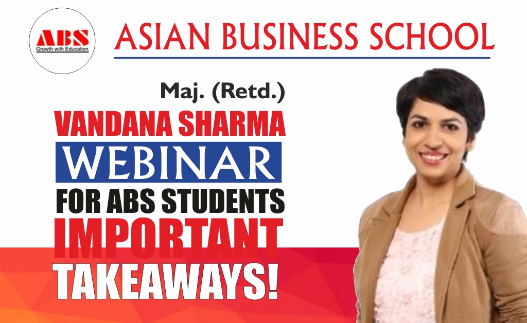Corporate Resource Cell organised a webinar with Maj. (Retd) Vandana Sharma, Co-Founder-STREE, LinkedIn Top Voice 2019, Winner Woman Icon Asia Pacific Award delivers an inspiring live webinar on “BEING A WINNER” at ABS!